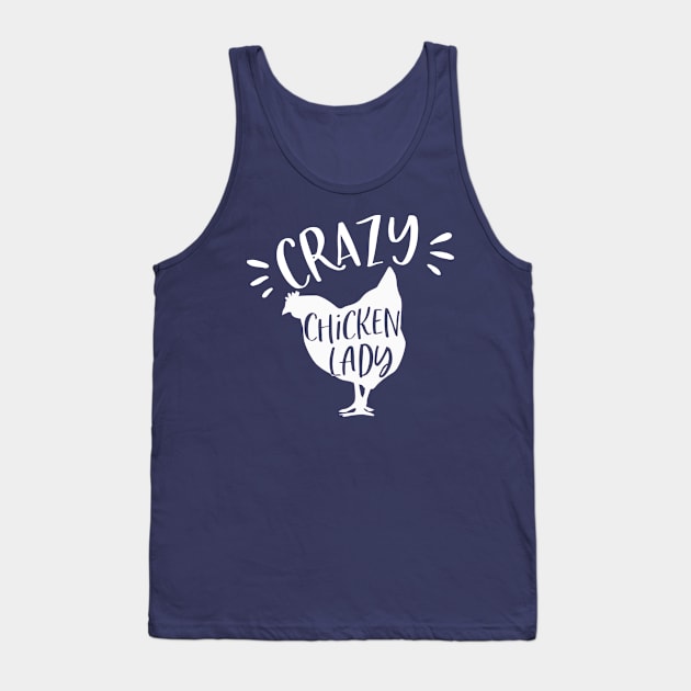 Crazy Chicken Lady Tank Top by FortunaMajor